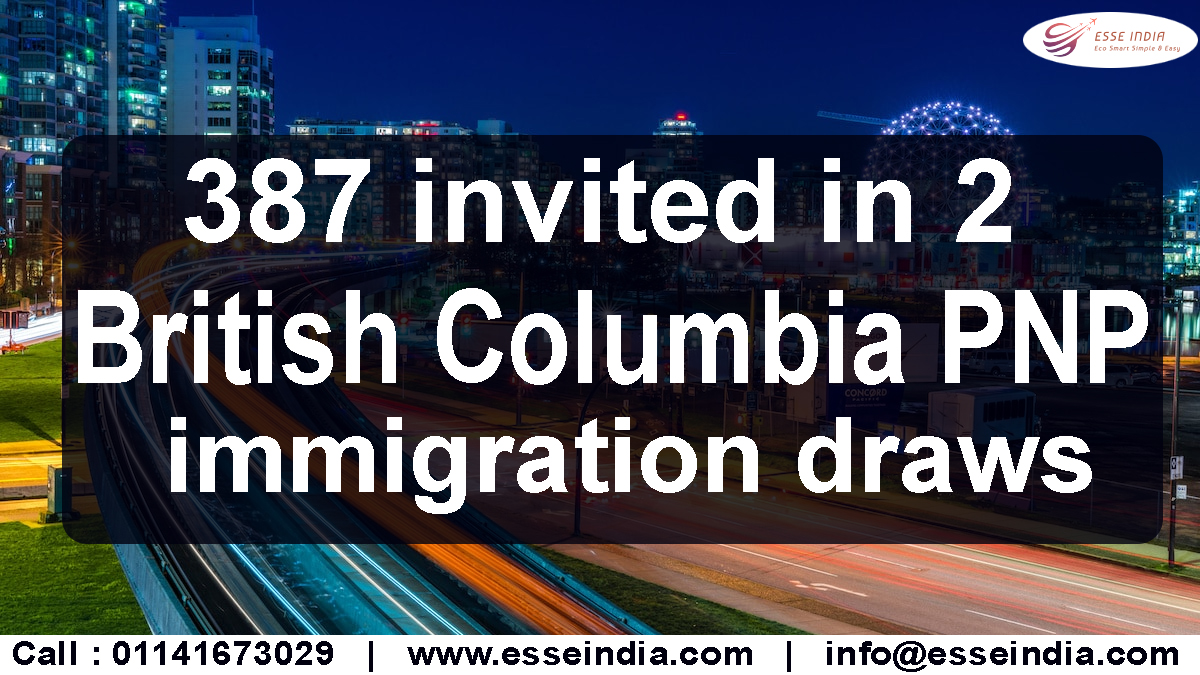 387 invited in 2 BC PNP immigration draws  || Esse India