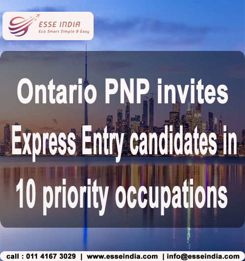 Esse India | Ontario PNP invites Express Entry candidates in 10 priority occupations
