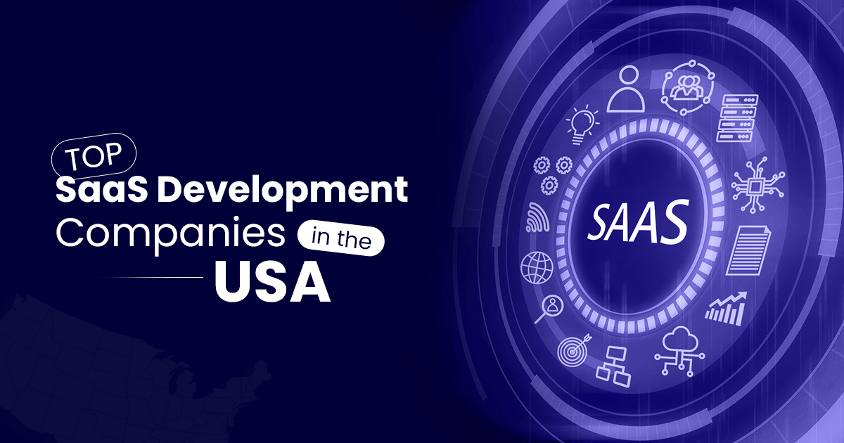Best 6 SaaS Development Companies in the US