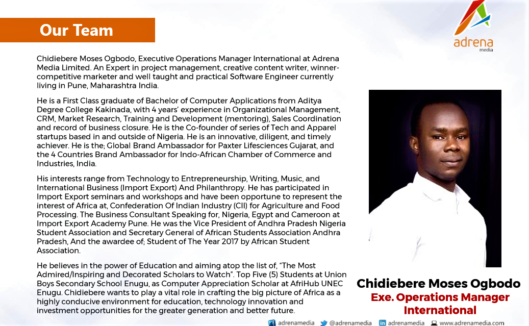 Chidiebere Moses Ogbodo, Professional Profile - Adrena Media Limited