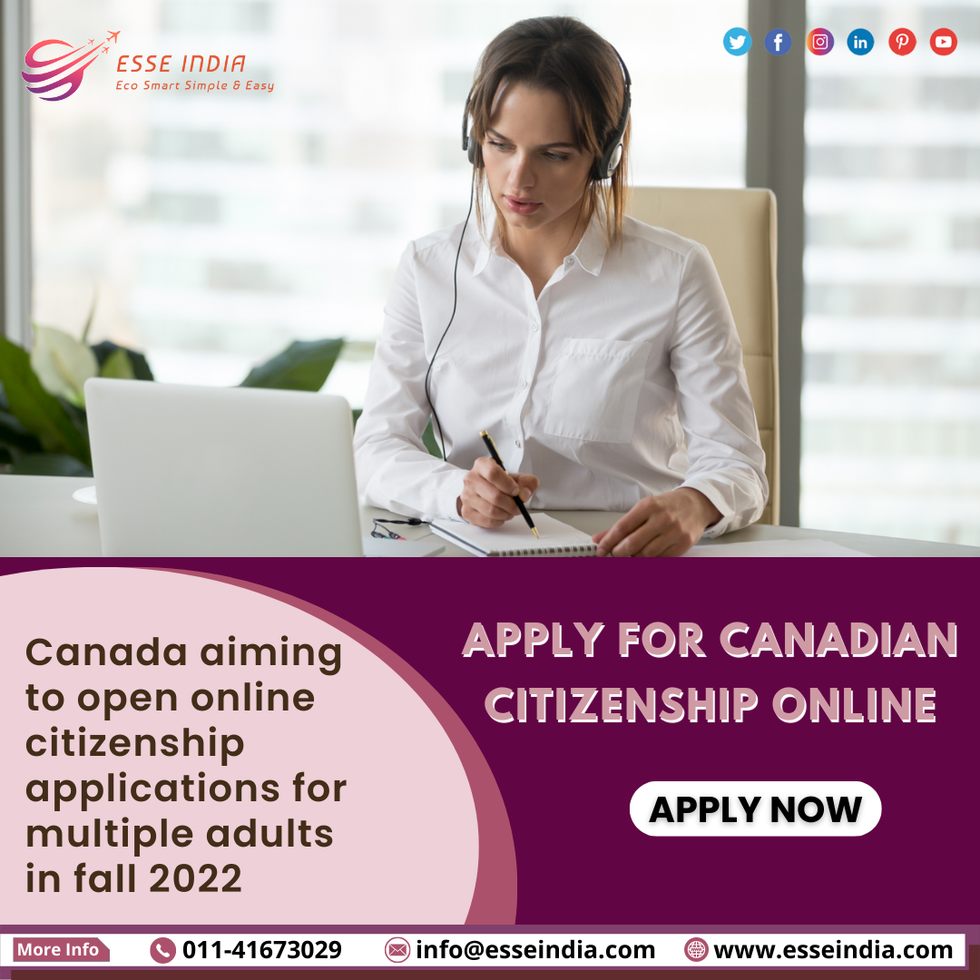 Canada aiming to open online citizenship applications for multiple adults in fall 2022.