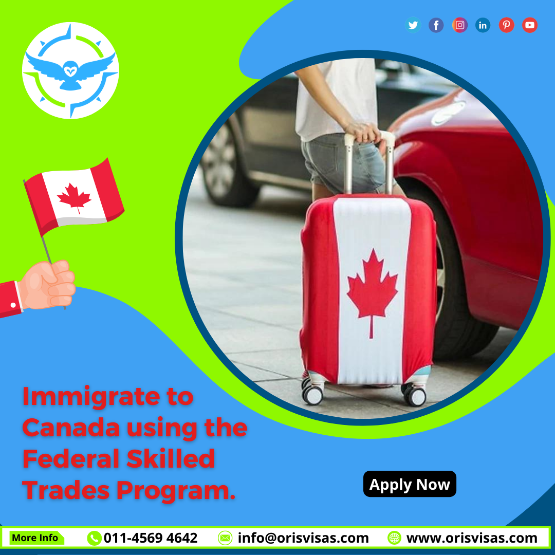 Immigrate to Canada using the Federal Skilled Trades Program