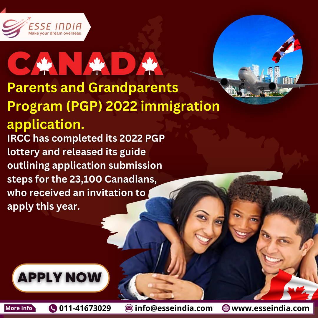 submit your Parents and Grandparents Program (PGP) 2022 immigration application