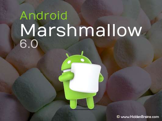 "7 Key Features of Android 6.0 Marshmallow You Need To Know"