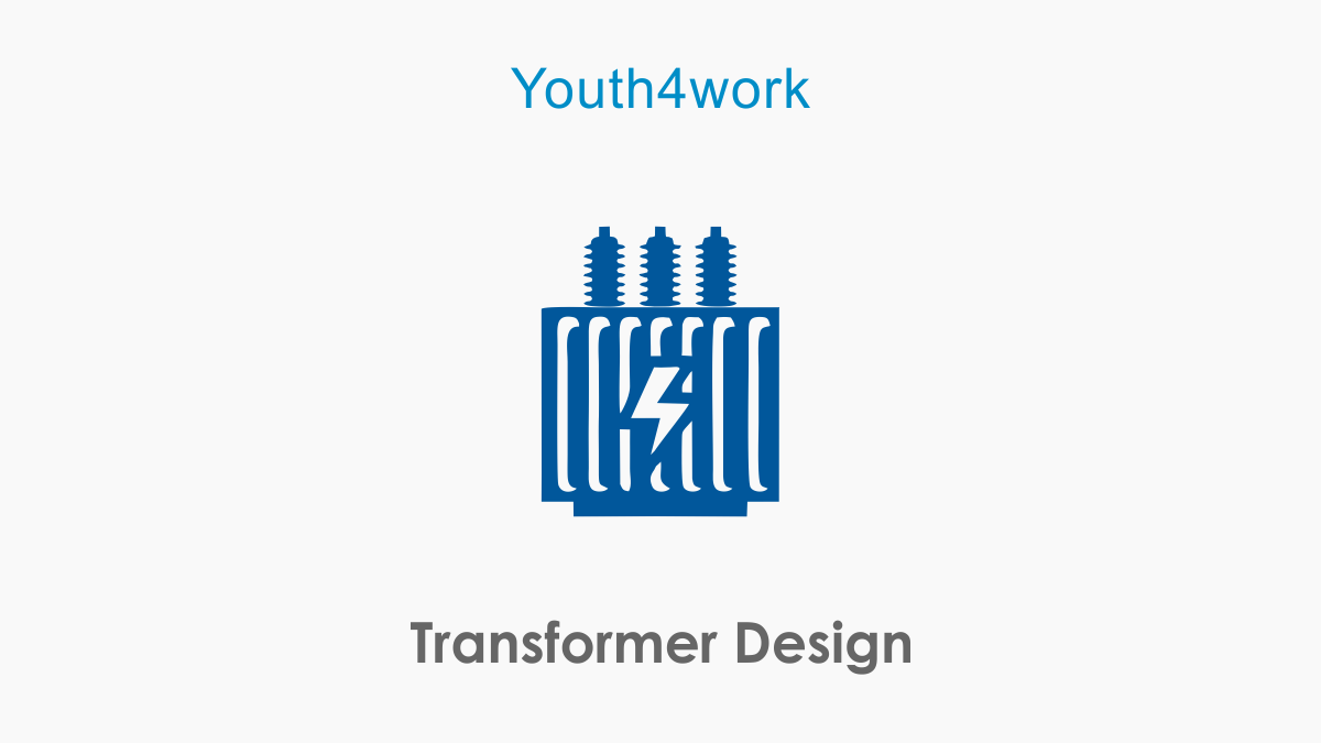 Transformer Design