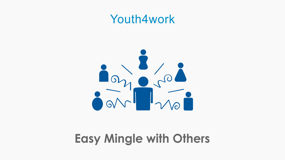 Easy Mingle with Others