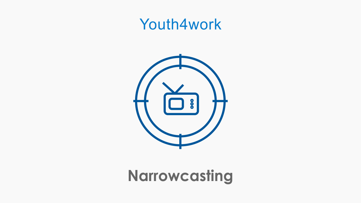 Narrowcasting