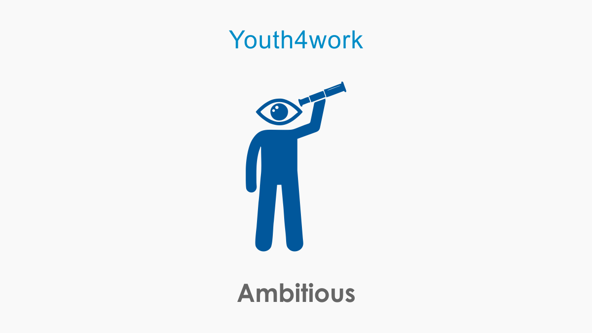 Ambitious