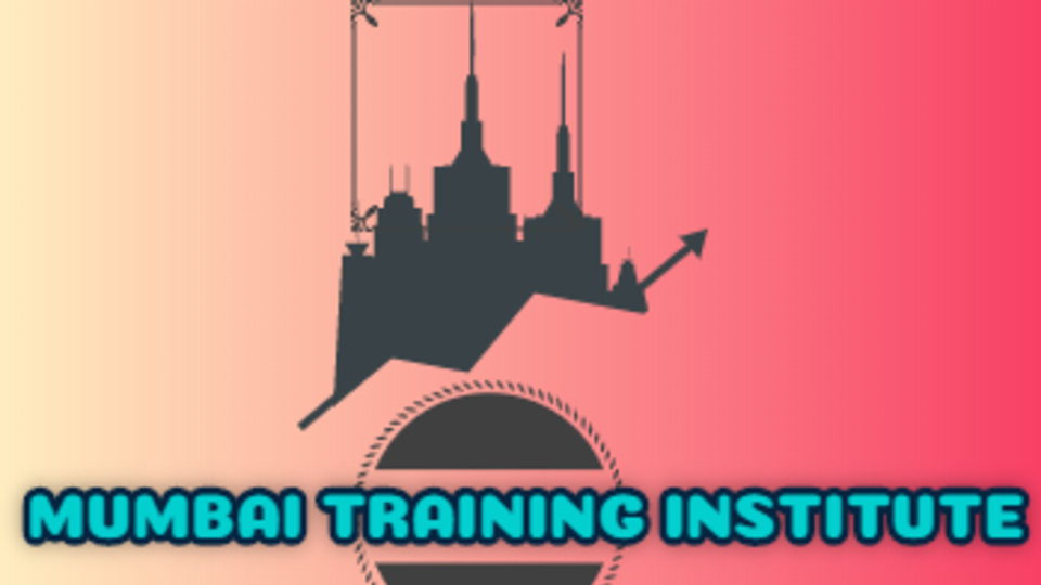 MUMBAI TRAINING INSTITUTE