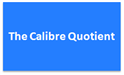 job in The Calibre Quotient