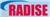 RADISE INDIA PRIVATE LIMITED