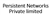 Persistent Networks Private limited