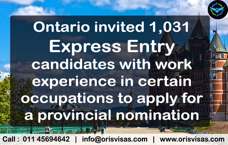 Oris Visas || Ontario invited 1,031 Express Entry candidates with work experience