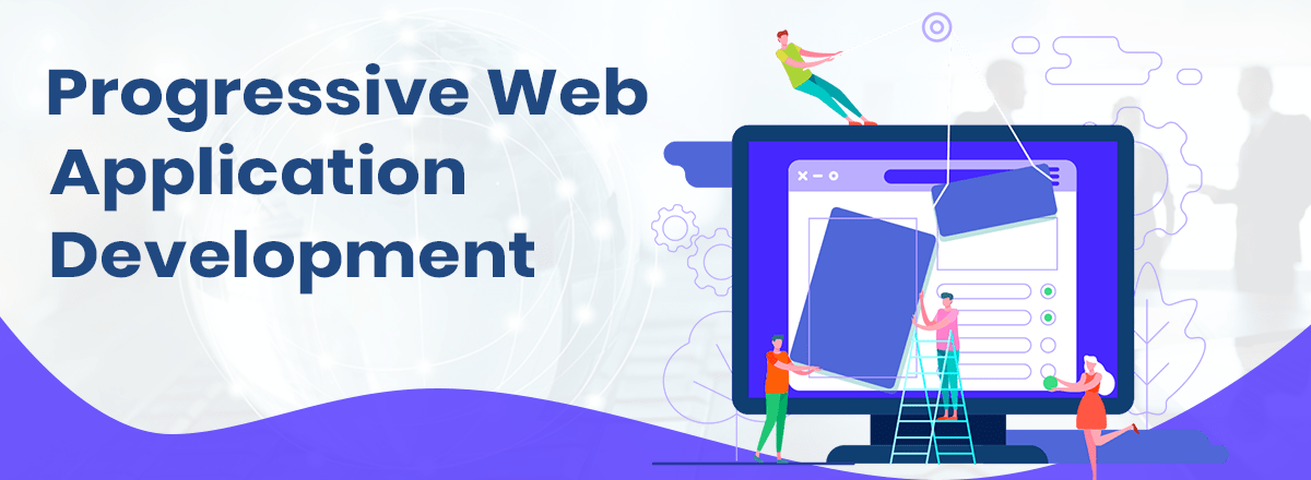 Progressive Web App Development Company: PWA development, Mobile Apps