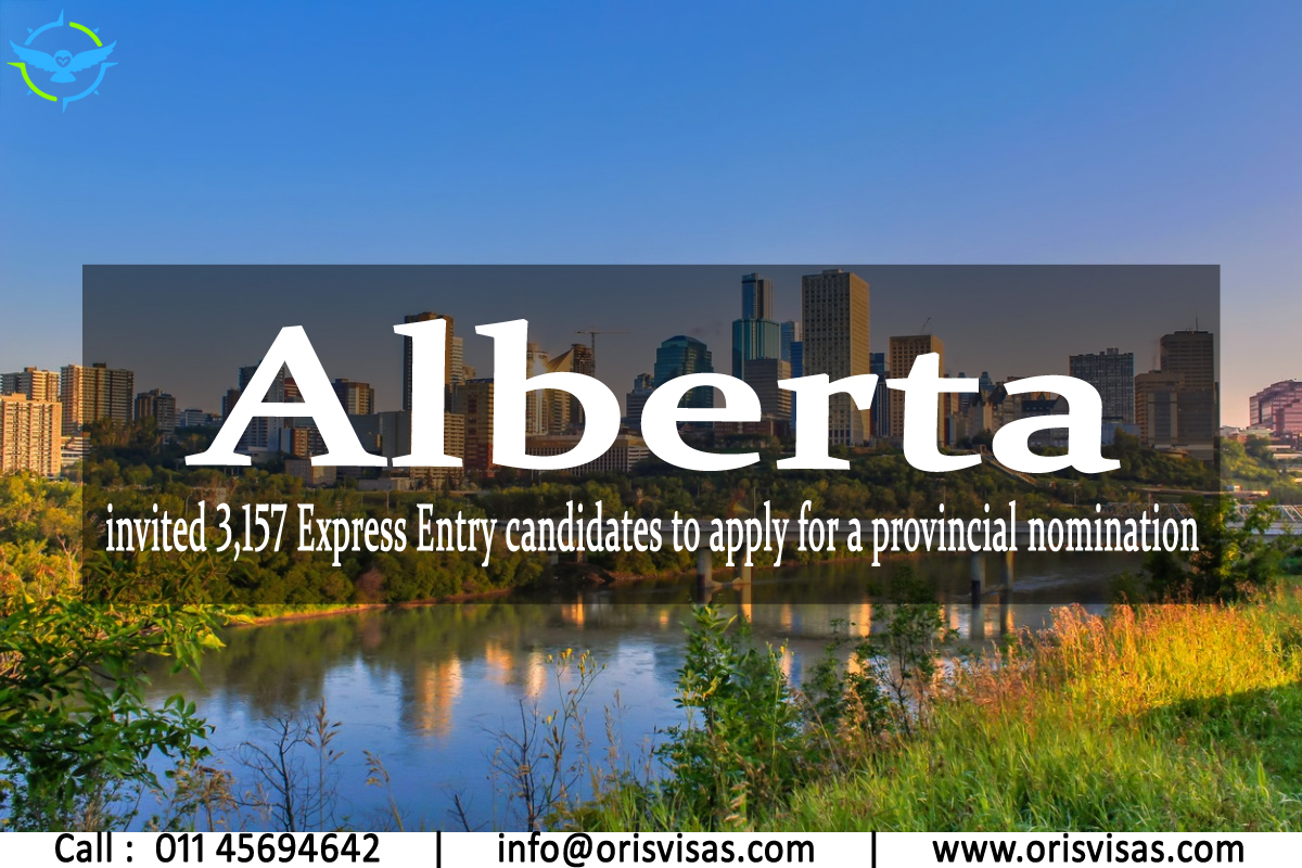 Oris Visas || Alberta has invited 3,157 Express Entry candidates to apply for a provincial nomination