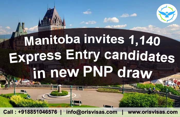 Manitoba invites 1,140 Express Entry candidates in new PNP draw || Oris visas