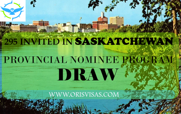 295 invited in Saskatchewan PNP draw  || Oris Visas