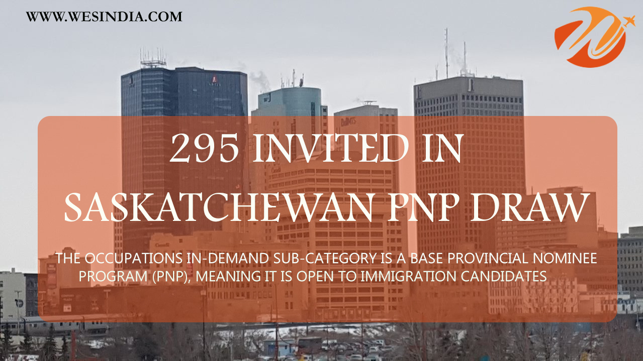Wes India  ||  295 invited in Saskatchewan PNP draw