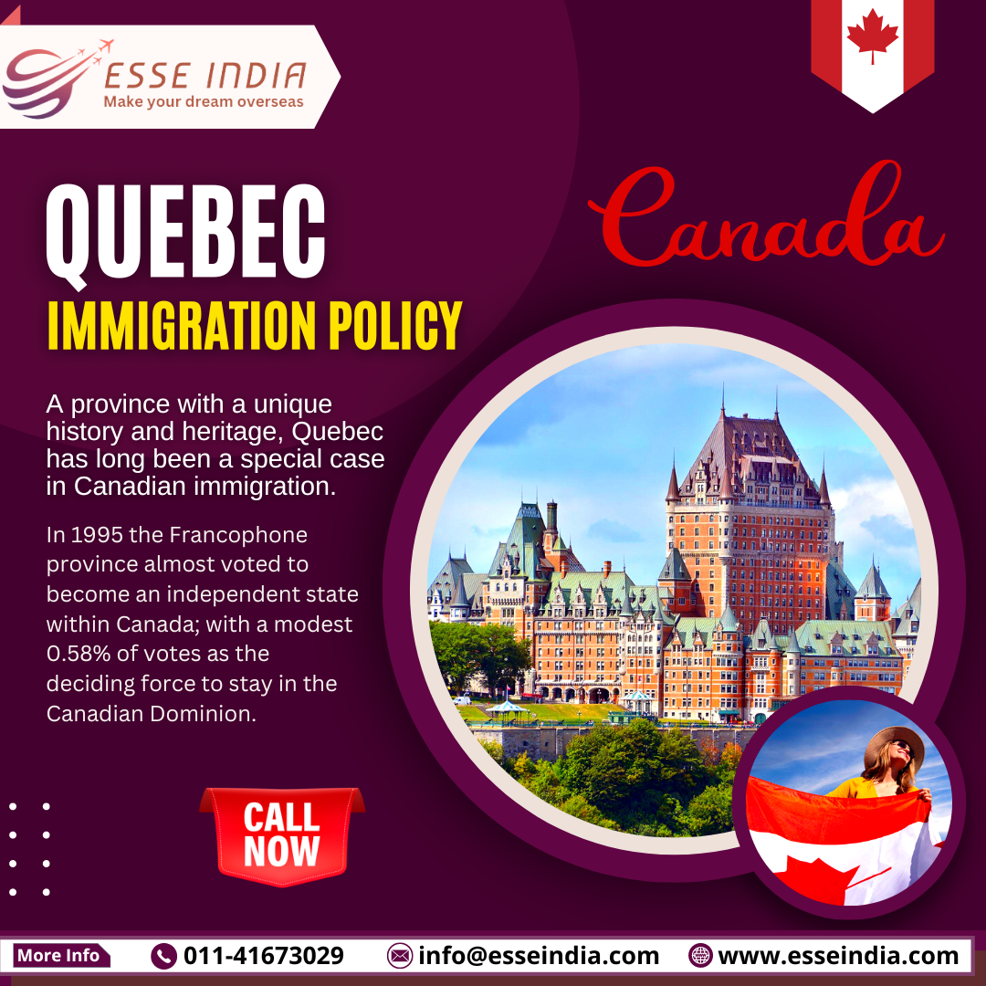 Quebec has its own immigration policy
